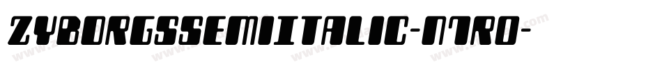 ZyborgsSemiItalic-n7r0字体转换