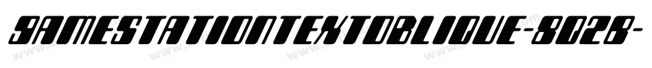 GamestationTextoblique-8q2B字体转换