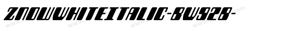 ZnowWhiteItalic-BWG2B字体转换