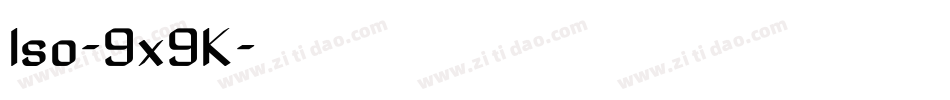 Iso-9x9K字体转换