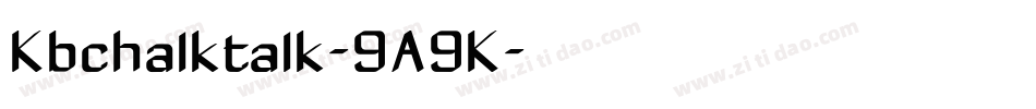 Kbchalktalk-9A9K字体转换