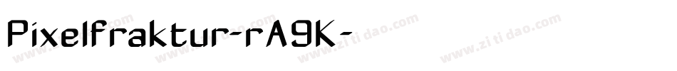 Pixelfraktur-rA9K字体转换