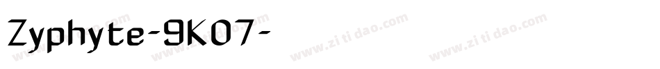 Zyphyte-9K07字体转换