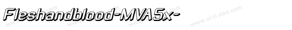 Fleshandblood-MVA5x字体转换