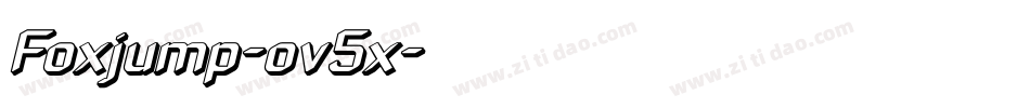 Foxjump-ov5x字体转换 Foxjump-ov5x字体转换