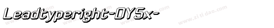 Leadtyperight-DY5x字体转换