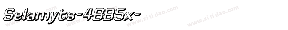 Selamyts-4BB5x字体转换 Selamyts-4BB5x字体转换