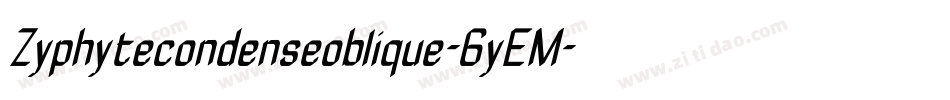 Zyphytecondenseoblique-6yEM字体转换