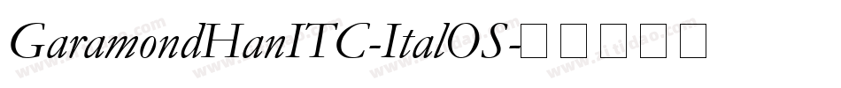 GaramondHanITC-ItalOS字体转换