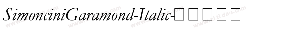 SimonciniGaramond-Italic字体转换