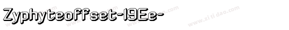 Zyphyteoffset-l9Ee字体转换