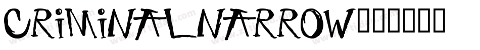 CriminalNarrow字体转换