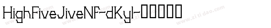 HighFiveJiveNf-dKyl字体转换