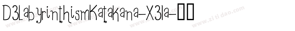 D3LabyrinthismKatakana-X31a字体转换