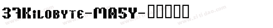 37Kilobyte-MA5Y字体转换