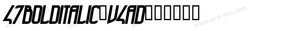 47BoldItalic-v4AD字体转换