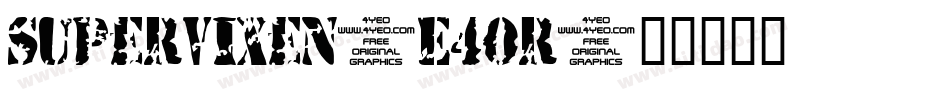 Supervixen-E4Or字体转换