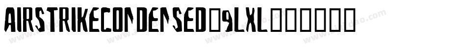 AirstrikeCondensed-9LxL字体转换