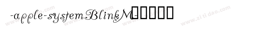 -apple-systemBlinkM字体转换