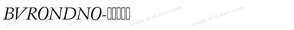 BVRONDNO字体转换