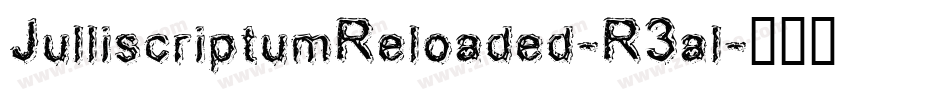 JulliscriptumReloaded-R3al字体转换