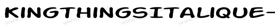 KingthingsItalique-qY0l字体转换