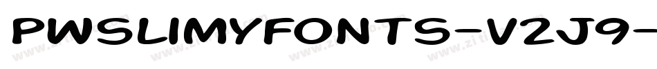 Pwslimyfonts-v2J9字体转换