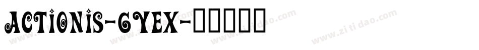 Actionis-6Yex字体转换