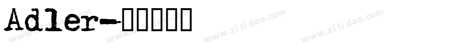 Adler字体转换