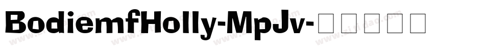 BodiemfHolly-MpJv字体转换
