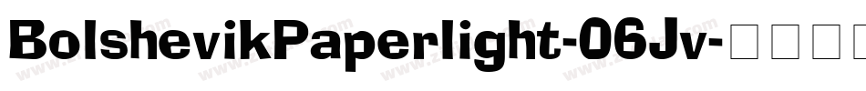 BolshevikPaperlight-06Jv字体转换