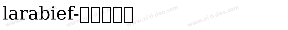 larabief字体转换