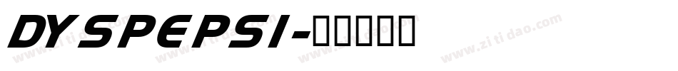 DYSPEPSI字体转换