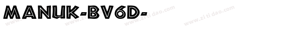 Manuk-BV6d字体转换 Manuk-BV6d字体转换