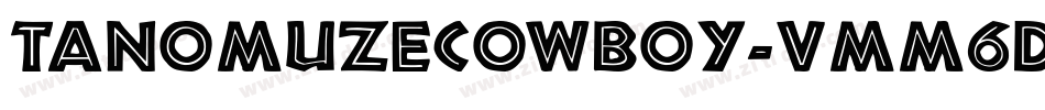 TanomuzeCowboy-vmm6D字体转换