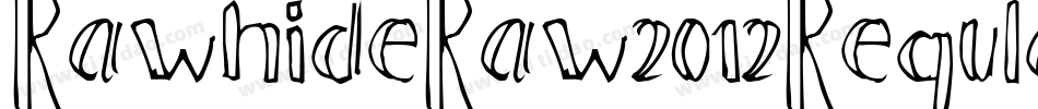 RawhideRaw2012Regular-v0BM字体转换
