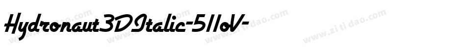 Hydronaut3DItalic-511oV字体转换