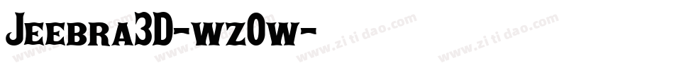 Jeebra3D-wz0w字体转换 Jeebra3D-wz0w字体转换