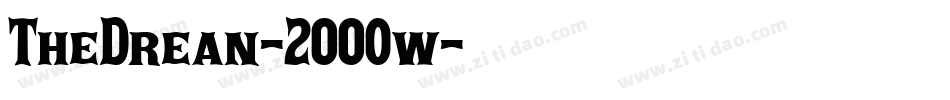 TheDrean-2OO0w字体转换 TheDrean-2OO0w字体转换