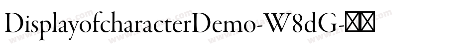 DisplayofcharacterDemo-W8dG字体转换