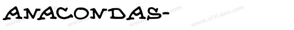 Anacondas字体转换