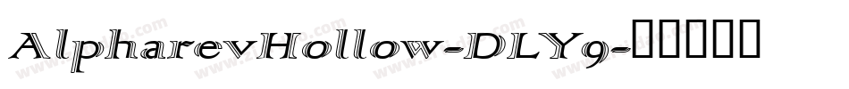AlpharevHollow-DLY9字体转换