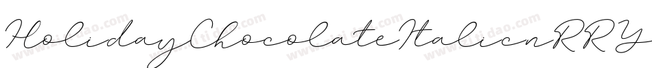 HolidayChocolateItalic-nRR1Y字体转换