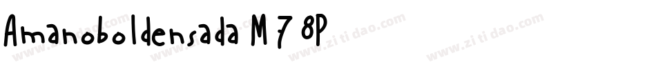 Amanoboldensada-M78P字体转换