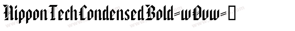 NipponTechCondensedBold-wOvw字体转换
