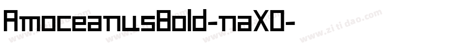 AmoceanusBold-naXO字体转换