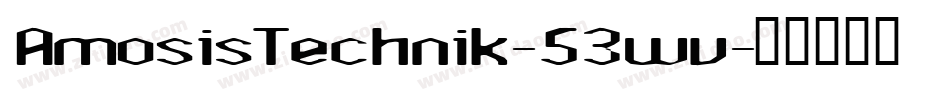 AmosisTechnik-53wv字体转换