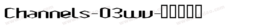 Channels-03wv字体转换