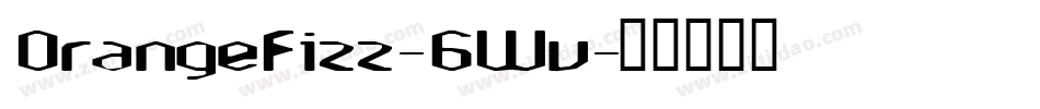 OrangeFizz-6Wv字体转换