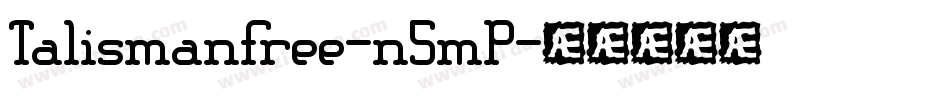 Talismanfree-n5mP字体转换